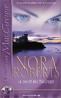 Le secret des MacGregor - Nora Roberts - Livre