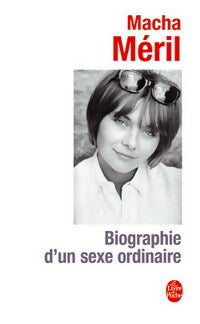 Biographie d'un sexe ordinaire - Macha Méril - Livre