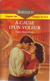 A cause d'un voleur - Dawn Stewardson - Livre