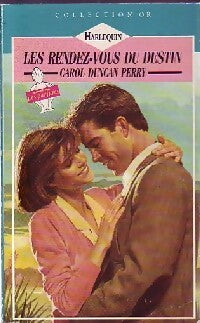 Les rendez-vous du destin - Carol Duncan Perry - Livre