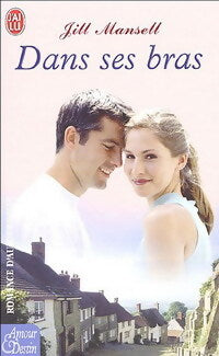 Dans ses bras - Jill Mansell - Livre