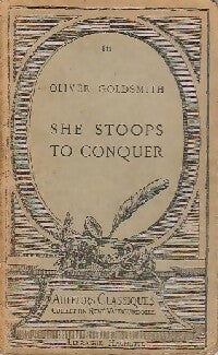 She stoops to conquer - Oliver Goldsmith - Livre