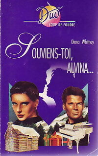 Souviens-toi, Alvina... - Diana Whitney - Livre