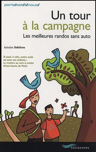 Un tour à la campagne - Antoine Debièvre - Livre