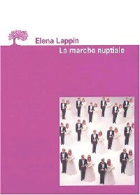 La marche nuptiale - Elena Lappin - Livre