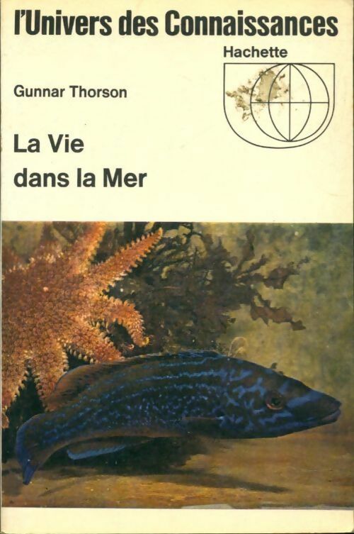 La vie dans la mer - Gunnard Thorson - Livre