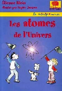 Les atomes de l'univers - Etienne Klein - Livre