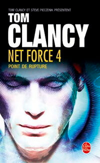 Net Force Tome IV : Point de rupture - Steve Pieczenick - Livre