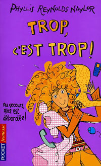 Trop, c'est trop ! - Phyllis Reynolds Naylor - Livre