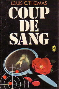Coup de sang - Louis-C. Thomas - Livre