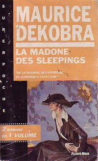 La madone des sleepings / Mon coeur au ralenti - Maurice Dekobra - Livre