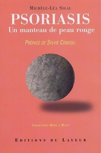 Psoriasis. Un manteau de peau rouge - Marie-Léa Sigal - Livre