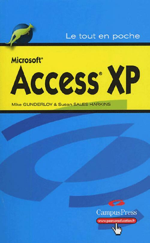Microsoft Access XP 2003 - Mike Gunderloy, Susan Sales Harkins - Livre