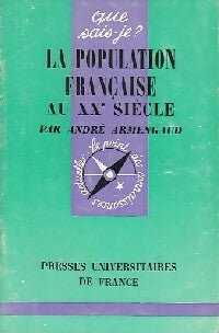 La population française au Xxe siècle - André Armengaud - Livre