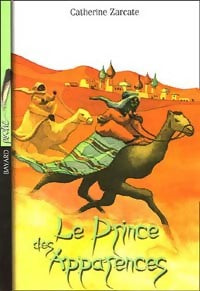 Le prince des apparences - Catherine Zarcate - Livre