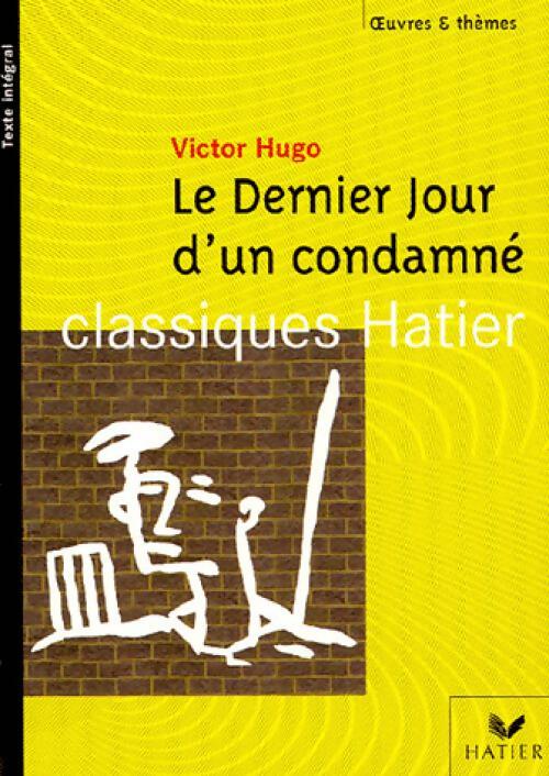 Le dernier jour d'un condamné - Victor Hugo - Livre