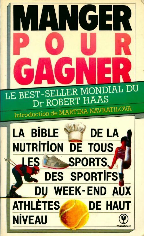 Manger pour gagner - Robert Haas - Livre