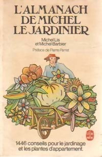 L'almanach de Michel le Jardinier 1987-1988 - Lis Michel Barbier Michel - Livre