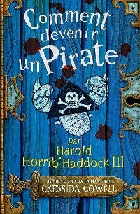 Comment devenir un pirate - Cressida Cowell - Livre