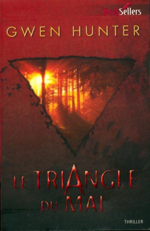 Le triangle du mal - Gwen Hunter - Livre