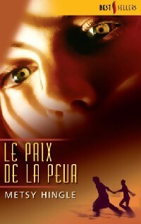 Le prix de la peur - Metsy Hingle - Livre