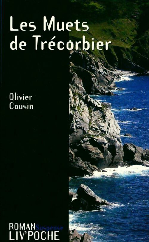 Les muets de Trécorbier - Olivier Cousin - Livre