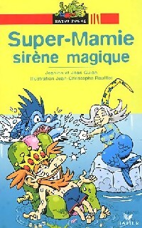 Super-Mamie, sirène magique - Jeanine Guion, Jean Guion - Livre