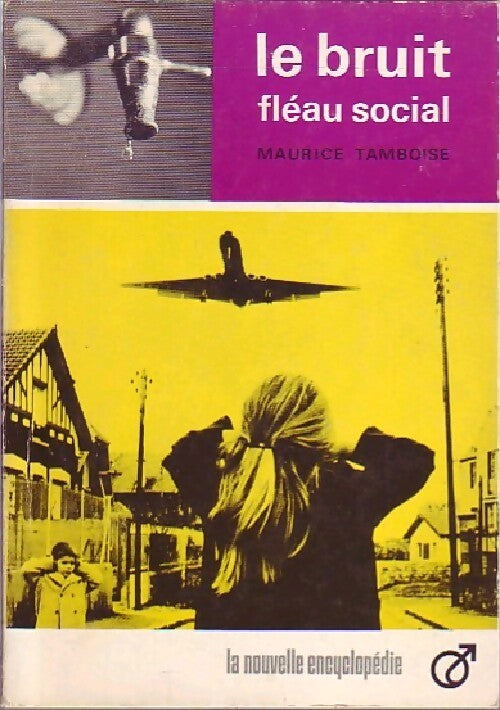 Le bruit, fléau social - Maurice Tamboise - Livre