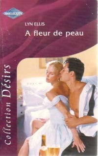 A fleur de peau - Lyn Ellis - Livre