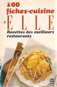 100 fiches cuisines de Elle : Recettes des meilleurs restaurants Tome I  - Elle - Livre