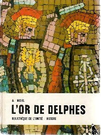 L'or de Delphes - A. Noël - Livre