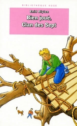 Bien joué, Clan des Sept - Enid Blyton - Livre