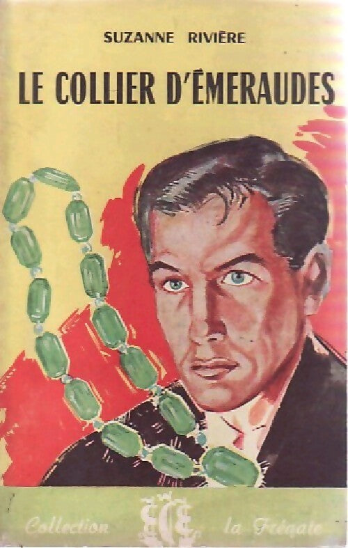 Le collier d'émeraudes - Simone Rivière - Livre