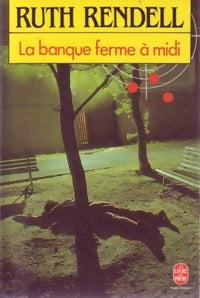 La banque ferme à midi - Ruth Rendell - Livre