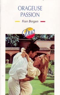 Orageuse passion - Fran Bergen - Livre