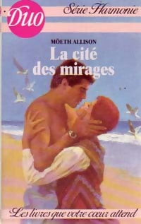 La cité des mirages - Möeth Allison - Livre