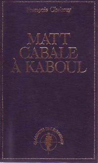 Matt cabale à Kaboul - François Chabrey - Livre