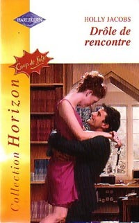 Drôle de rencontre - Holly Jacobs - Livre