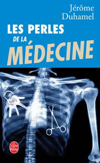 Les perles de la médecine - Jérôme Duhamel - Livre