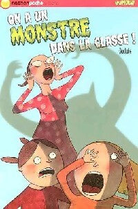 On a un monstre dans la classe ! - Gudule - Livre