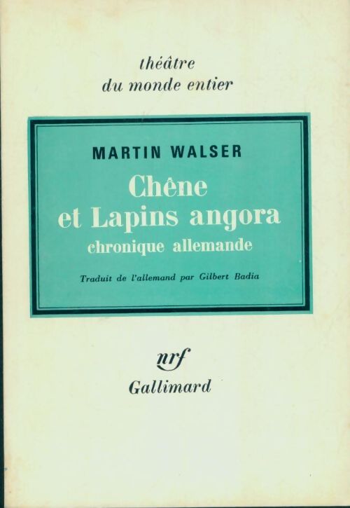 Chêne et lapins angora - Martin Walser - Livre