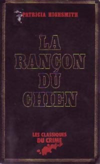La rançon du chien - Patricia Highsmith - Livre