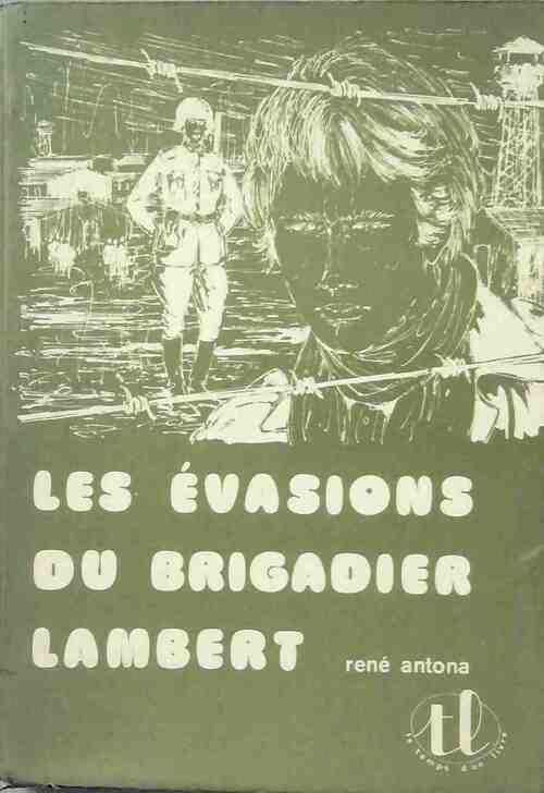Les évasions du brigadier Lambert - René Antona - Livre