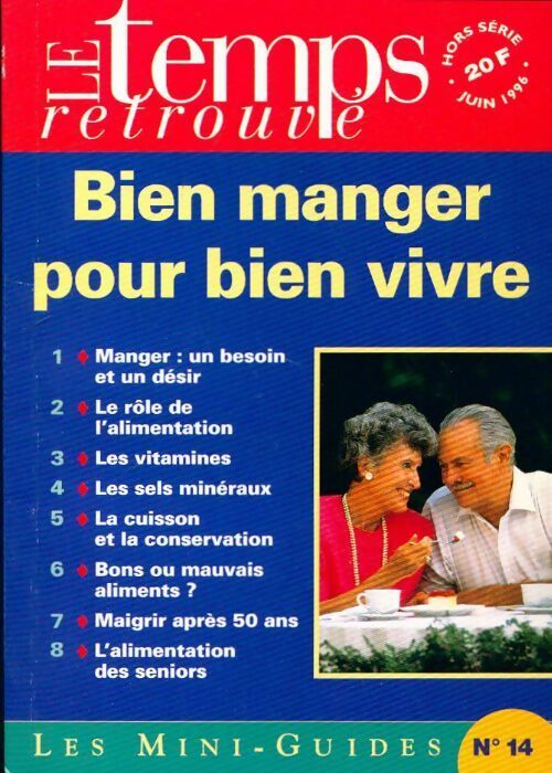 Bien manger pour bien vivre - Collectif - Livre