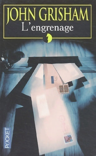 L'engrenage - John Grisham - Livre