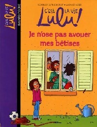 Je n'ose pas avouer ma bêtise - Florence Dutruc-Rosset - Livre