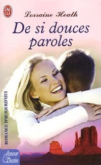 De si douces paroles - Lorraine Heath - Livre