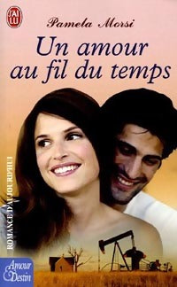 Un amour au fil du temps - Pamela Morsi - Livre