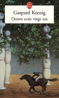 Octave avait vingt ans - Gaspard Koenig - Livre