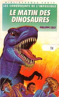 Le matin des dinosaures : Les conquérants de l'impossible Tome XIV - Philippe Ebly - Livre